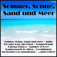 Sommer, Sonne, Sand und Meer