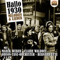 Hallo 1930 - Melodien und Lieder