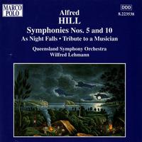 HILL: Symphonies Nos. 5 and 10