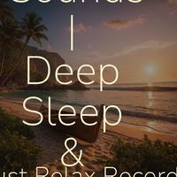 Serene Sounds | Deep Sleep & Relaxation