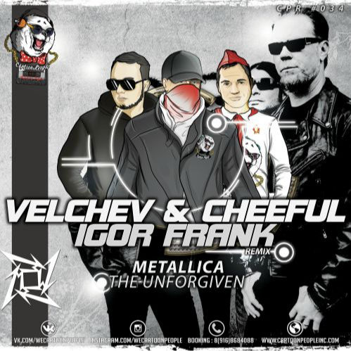 The Unforgiven (Velchev & CHEEFUL & Igor Frank Remix)