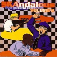 Skandalous: I've Gotcha Covered, Volume 2