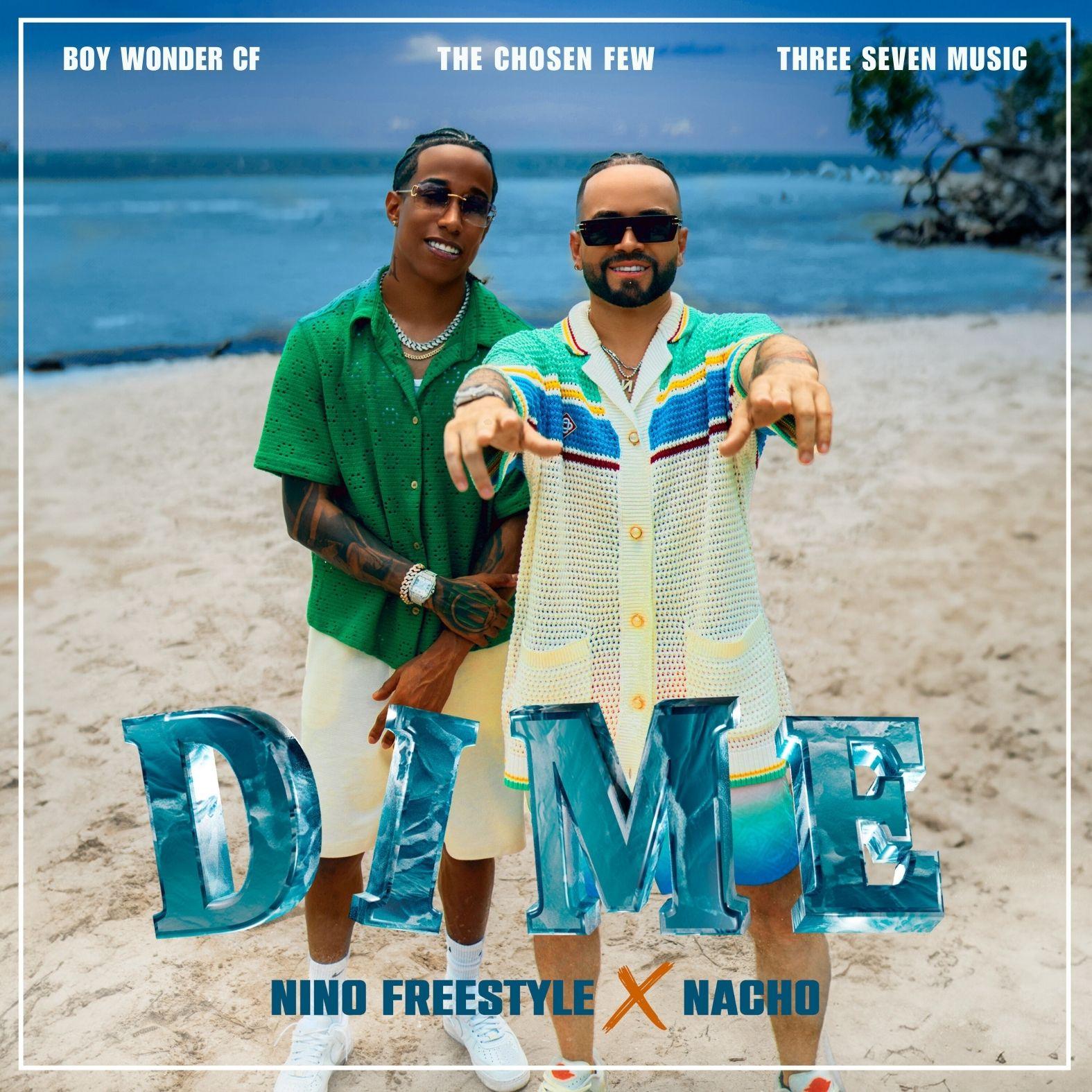 Dime Feat Three Seven Music The Chosen Few Nino Freestyle Nacho