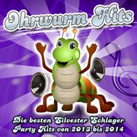 Ohrwurm Hits - Die besten Silvester Schlager Party Hits von 2013 bis 2014