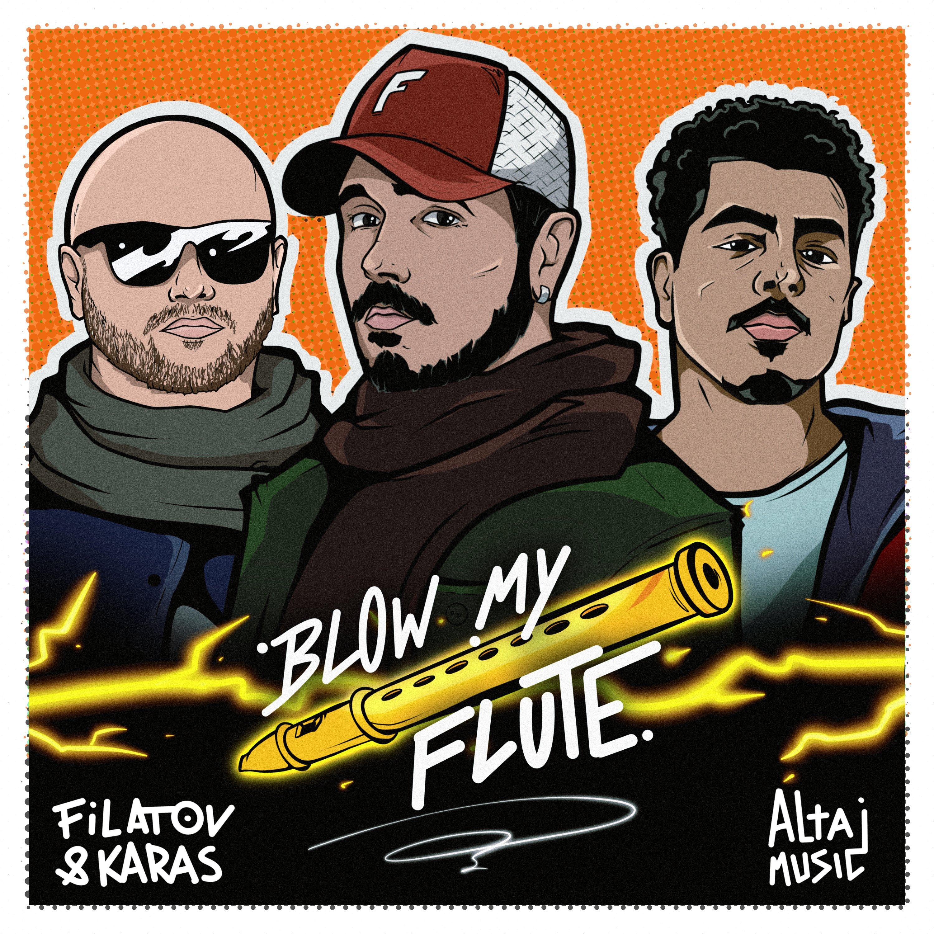 Blow My Flute_Filatov & Karas_Blow My Flute | 在线播放_Blow My Flute歌词_Blow My Flute下载 | 网易云音乐