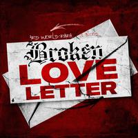 Broken Love Letter (feat. Lil Blood)