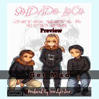 Soldado Loco (Get Mad Album Preview) (feat. Black Pegasus, Krusha, Crazy One & Evil One)