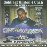 Soldiers United for Cash - Slowed & Throwed