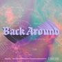 Back Around