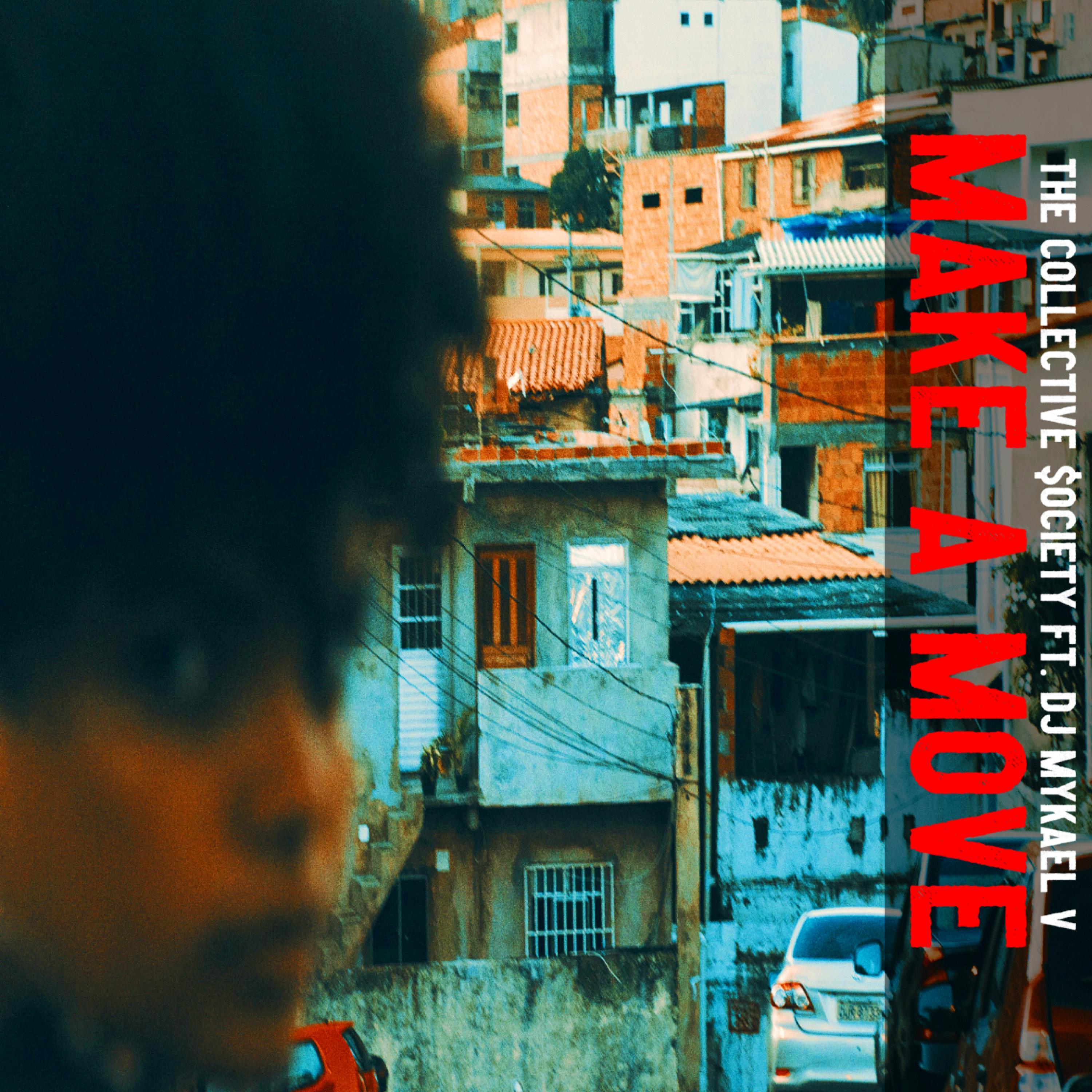 Make a Move (feat. DJ Mykael V)