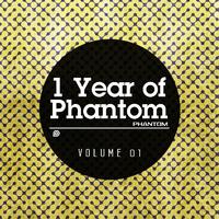 1 Year Of Phantom