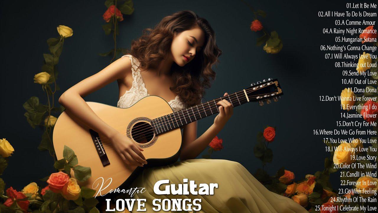 TOP 30 GUITAR MUSIC CLASSICAL Greatest Hits Love Songs Ever 古典吉他