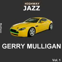 Highway Jazz - Gerry Mulligan, Vol. 1