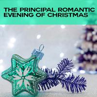 The Principal Romantic Evening of Christmas