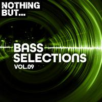 Nothing But... Bass Selections, Vol. 09