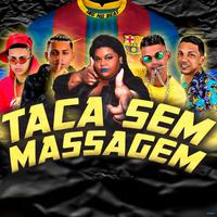 Taca Sem Massagem