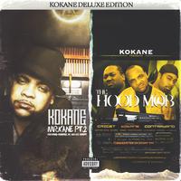 Mr. Kane PT 2 and The Hood MoB (Kokane Deluxe Edition)