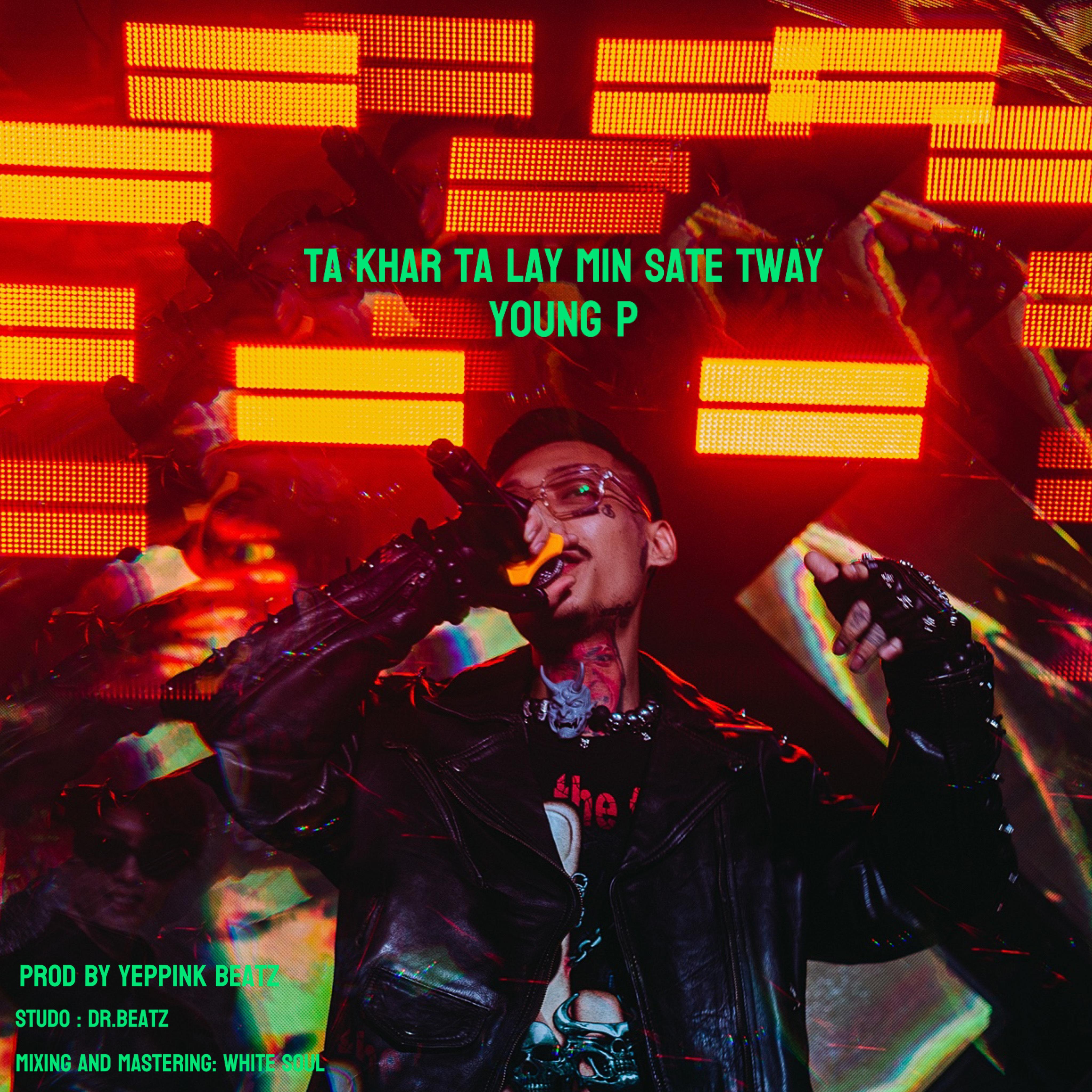 Ta Khar Ta Lay Min Sate Tway