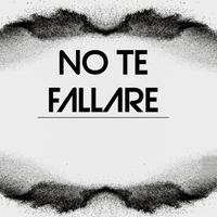 No Te Fallare