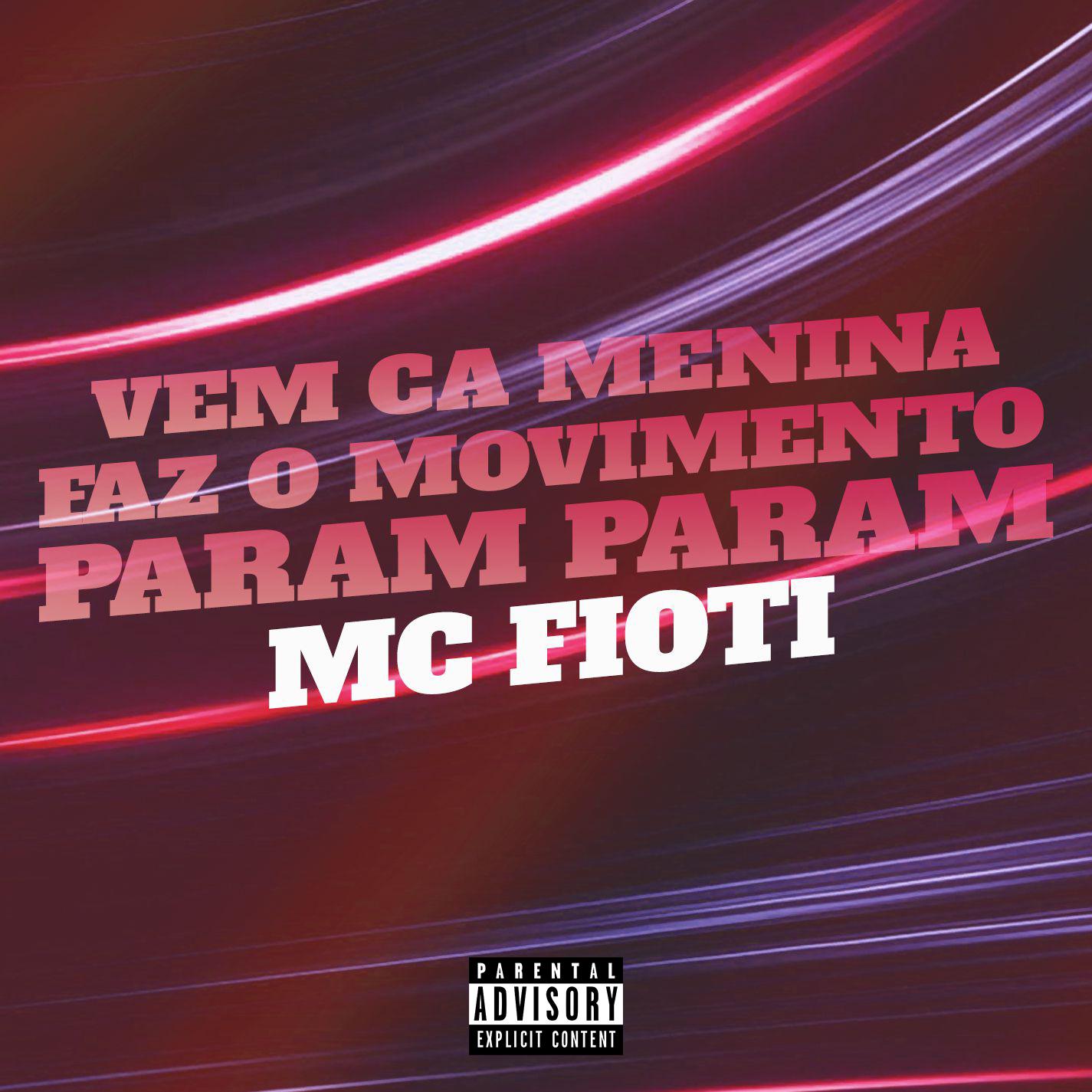 Vem ca Menina Faz o Movimento Param Param