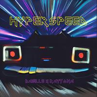 Hyperspeed (feat. Raytona)