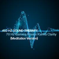 70 Hz Gamma Waves Karma Clarity (Meditation Version)