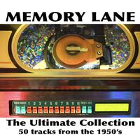 Memory Lane the Ultimate Collection 50 tracks from the 1950's