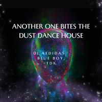 Another one bites the dust dance house (feat. Blue Boy & TDK)