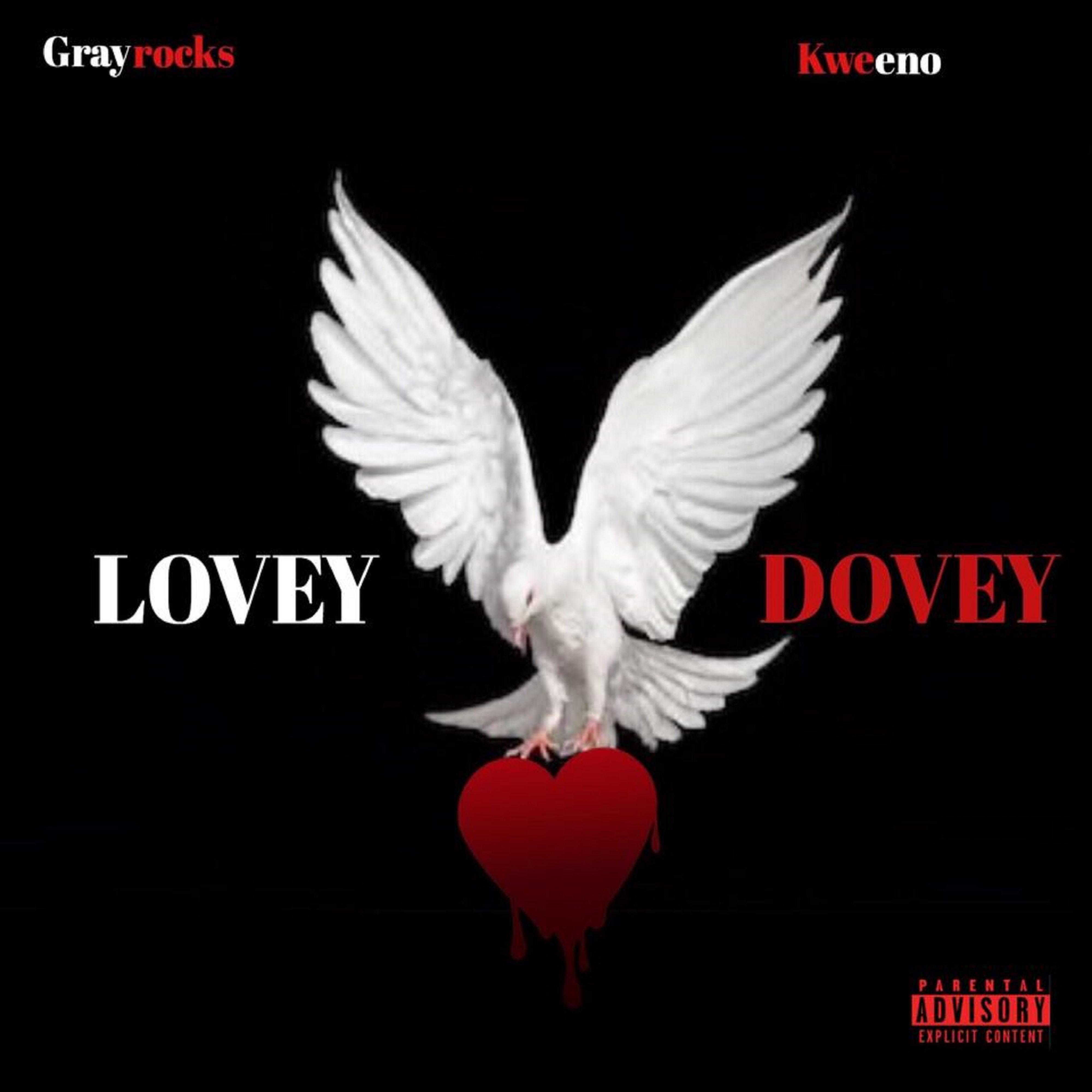 Lovey Dovey feat. Kweeno (feat. Grayrocks)