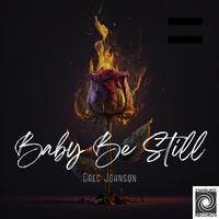 Baby Be Still