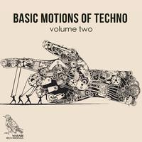 Basic Motions of Techno, Vol. 2