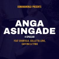 Anga Asingade (feat. Chartelo, Colleta Love, Caffino & Tynie)