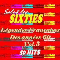 Legendes francaises des années 60 Vol. 3