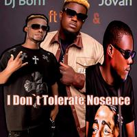 I don't tolerate nosence (feat. Drifta trek & Jovan)