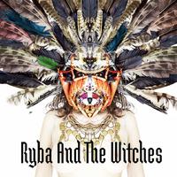 Ryba And The Witches