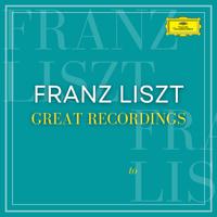 Franz Liszt: Great Recordings