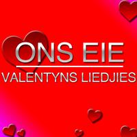 Ons Eie Valentyns Liedjies