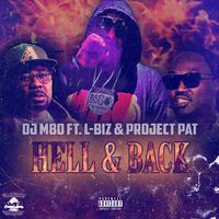 HELL & BACK (feat. L-BIZ & PROJECT PAT)