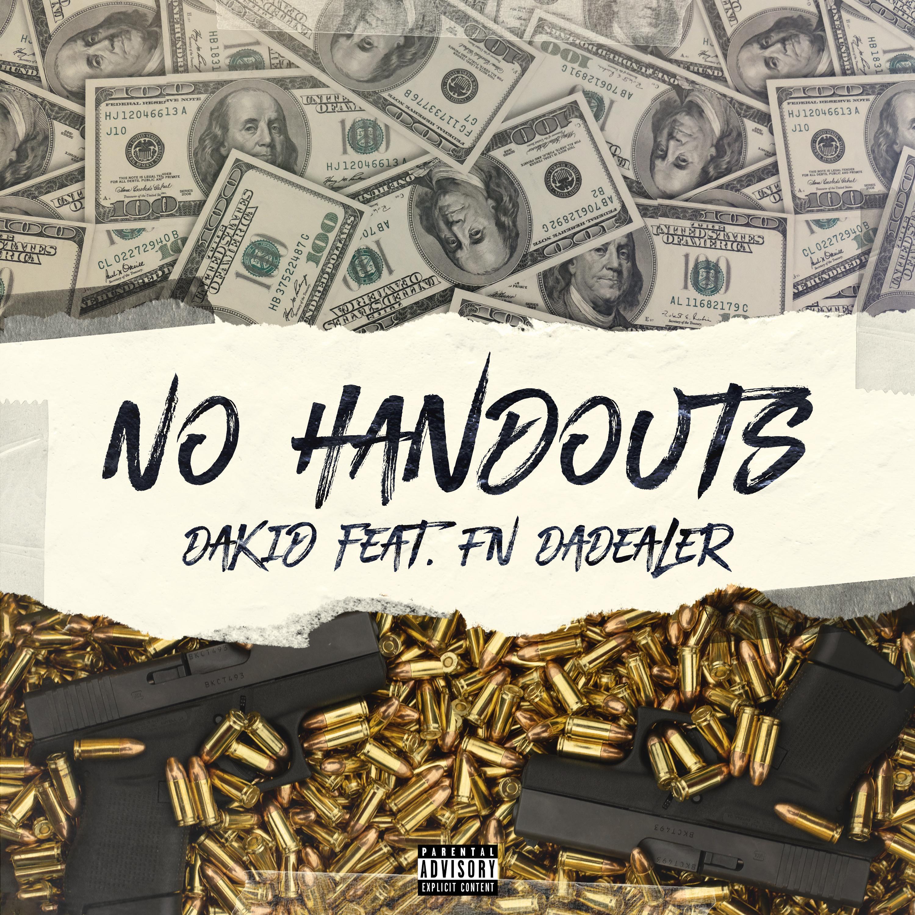No Handouts (feat. FN DaDealer)