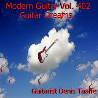 Modern Guitar, Vol. 402: Guitar Dreams