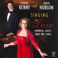 Singing for Love: Immortal Duets, Arias and Songs