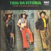 Trio Da Vitória - Tudo Vai Ser Diferente