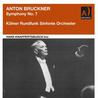 Bruckner: Symphony No. 7 in E Major, WAB 107 (Remastered 2022) [Live]