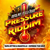 Express Yuh Self (Pressure Riddim)