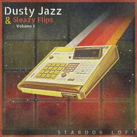 Dusty Jazz & Sleazy Flips