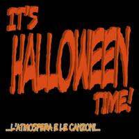 It's Halloween Time! ...L'atmosfera e le canzoni...