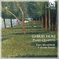 Fauré: Piano Quartets