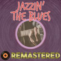 Jazzin' the Blues Remastered