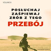 Posłuchaj zaśpiewaj zrób z tego Przebój, Vol. 8