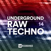 Underground Raw Techno, Vol. 14